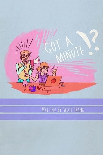 Got a Minute