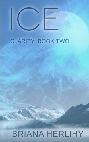 Ice Clarity: Book Two