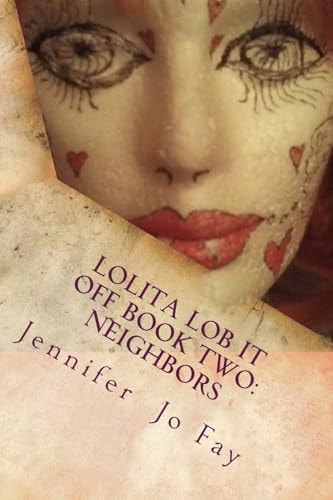 Lolita Lob It Off Book Two Neighbors