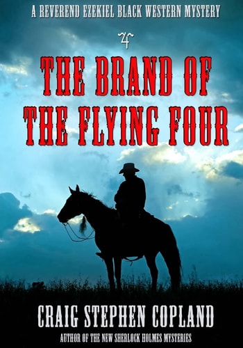 The Brand of the Flying Four - Large Print A Reverend Ezekiel Black Western Mystery