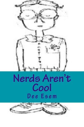 Nerds Aren't Cool