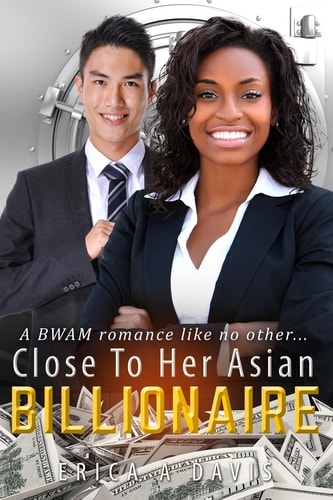 Close To Her Asian Billionaire A BWAM Love Story For Adults