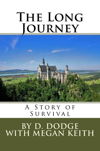 The Long Journey A Story of Survival