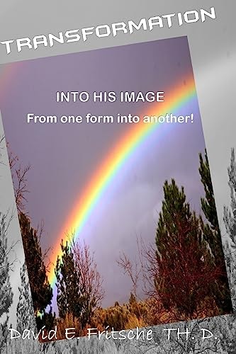 Transformation From One Form to Another - Into His Likeness