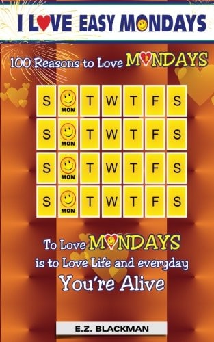 I Love Easy Mondays
