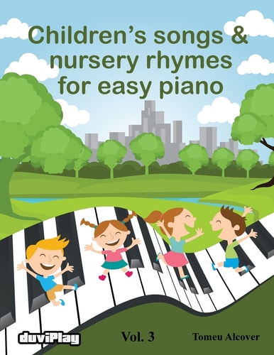 Children's Songs and Nursery Rhymes for Easy Piano. Vol 3
