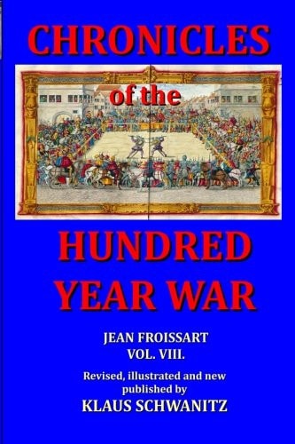 Hundred Year War Chronicles of the Hundred Year War