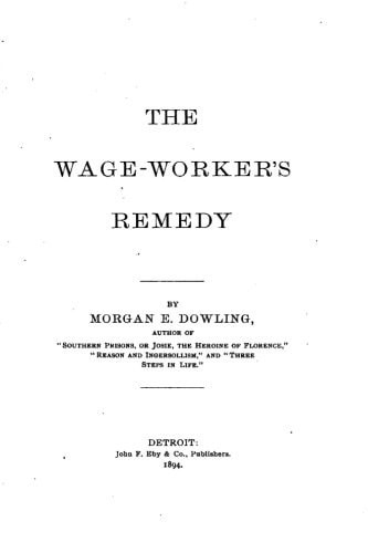 The Wage-Worker's Remedy