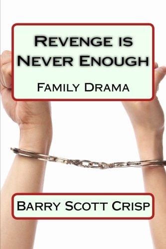 Revenge Is Never Enough Family Drama