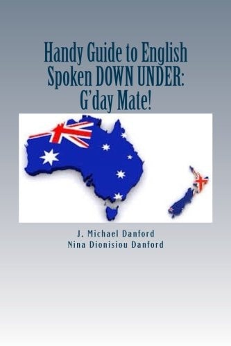 Handy Guide to English Spoken Down Under : G'day Mate!