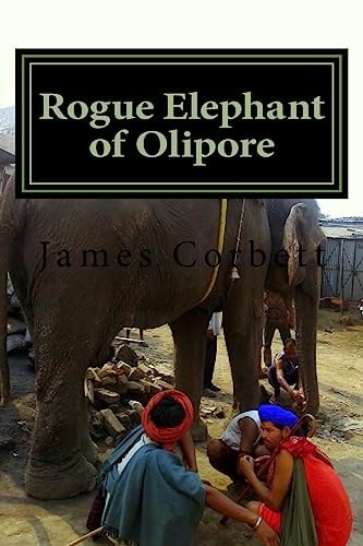 Rogue Elephant of Olipore Great White Hunter