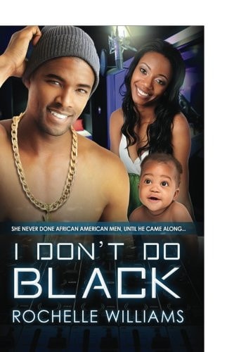 I Don't Do Black A Marriage and Pregnancy African American Romance