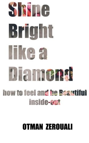 Shine Bright Like A Diamond How To Be Beautiful Inside Out