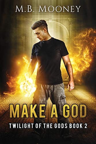 Make a God Twilight of the Gods Book 2
