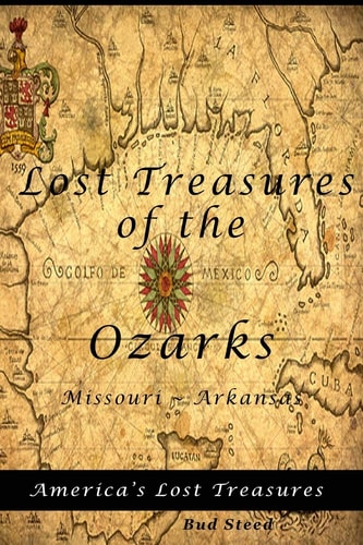 Lost Treasures of the Ozarks Missouri - Arkansas