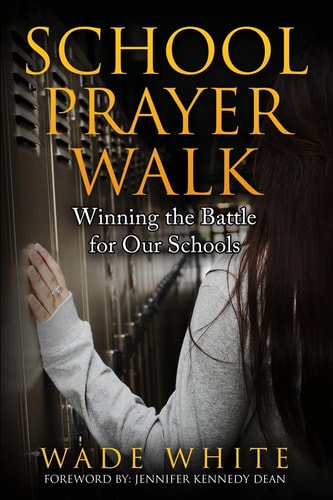 School Prayer Walk Winning The Battle For Our Schools