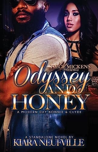 Odyssey and Honey a Modern Day Bonnie Clyde