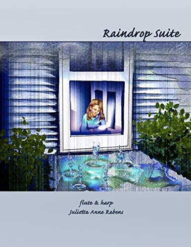 Raindrop Suite For Flute and Harp