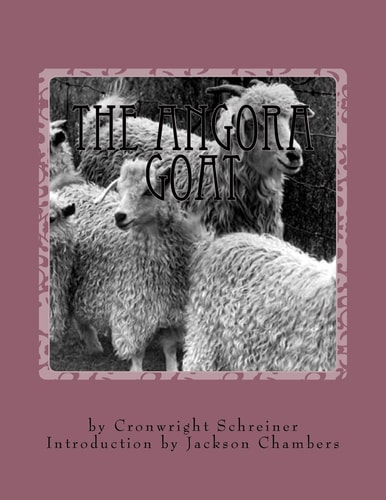 The Angora Goat Raising Goats Book 5