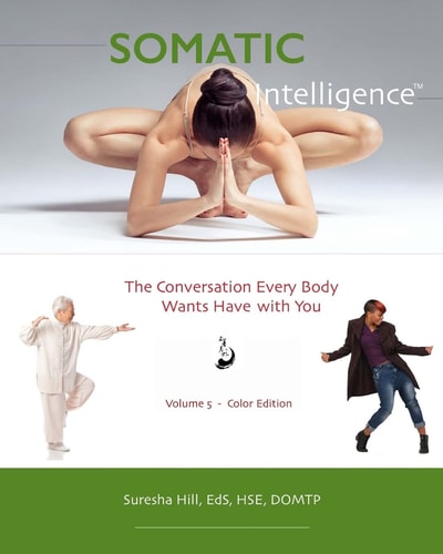 Somatic Intelligence The Conversation Every Body Wants to Have with You