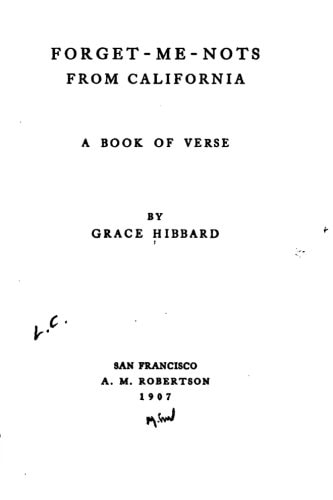 Forget-Me-Nots from California, a Book of Verse