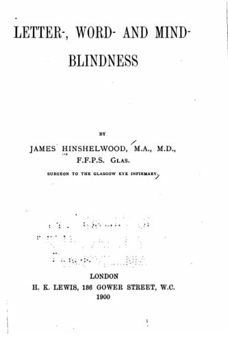 Letter-, Word- and Mind-Blindness
