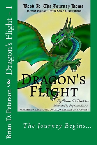 Dragon's Flight - I The Journey Home - Fully Illustrated