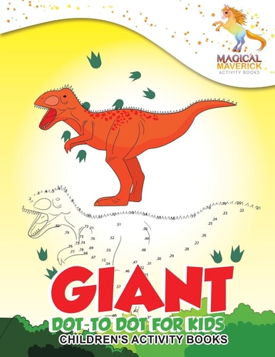 Giant Dot-To Dot for Kids Children's Activity Books