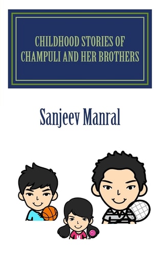 Childhood Stories of Champuli and Her Brothers