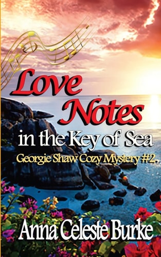 Love Notes in the Key of Sea Georgie Shaw Cozy Mystery #2