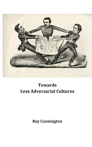 Towards Less Adversarial Cultures