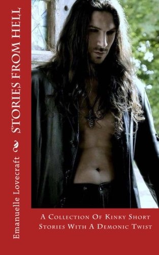Stories From Hell A Bundle of Kinky Short Stories With A Demonic Twist
