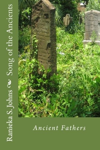 Song of the Ancients Ancient Fathers