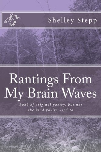 Rantings From My Brain Waves