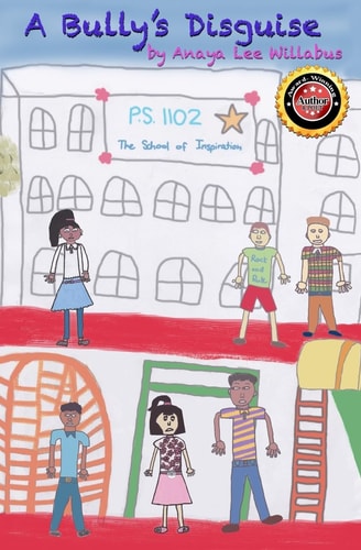 A Bully's Disguise The Untold Story