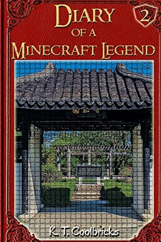 Diary of a Minecraft Legend Book 2