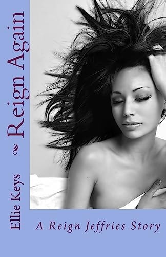 Reign Again A Reign Jeffries Story