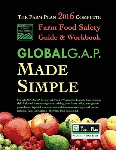 GLOBALG. A. P. Made Simple Farm Food Safety That Works for You