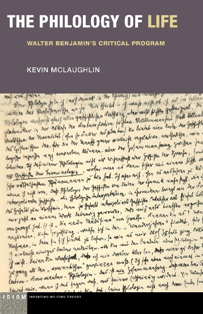 The Philology of Life: Walter Benjamins Critical Program