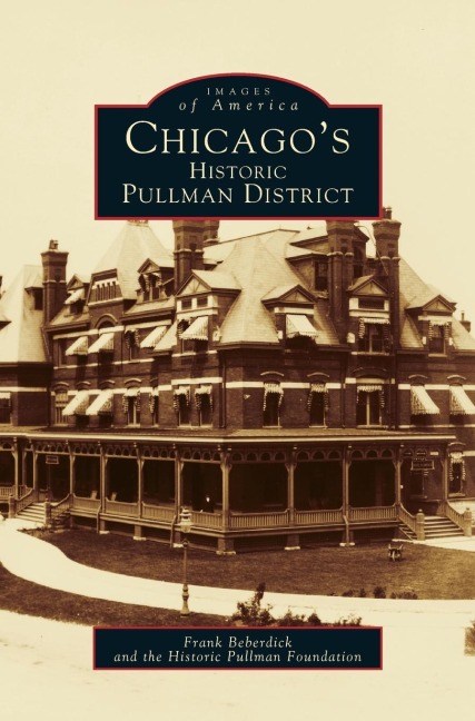 Chicagos Historic Pullman District