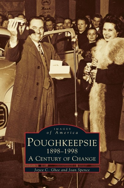 Poughkeepsie, 1898-1998: : A Century of Change