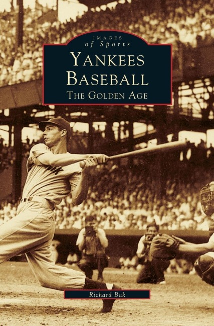 Yankees Baseball: : The Golden Age