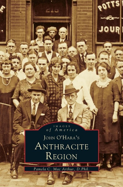 John OHaras Anthracite Region