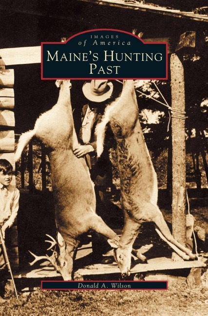 Maines Hunting Past