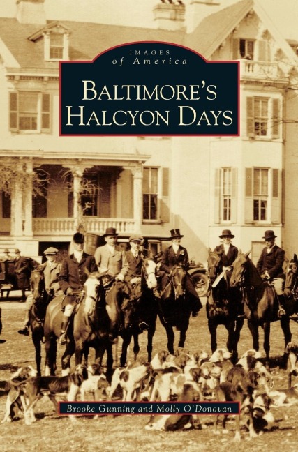 Baltimores Halcyon Days