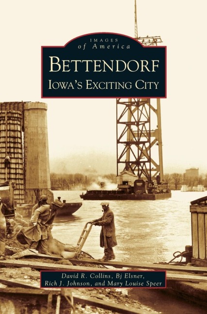 Bettendorf: : Iowas Exciting City