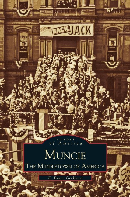 Muncie: : Americas Middletown