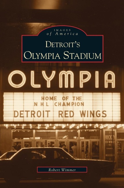 Detroits Olympia Stadium