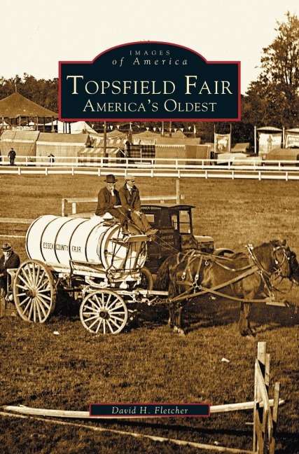 Topsfield Fair: : Americas Oldest