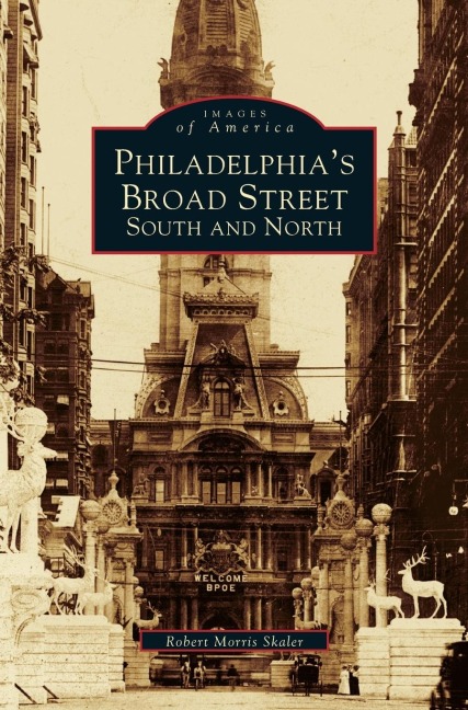 Philadelphias Broad Street: South and North